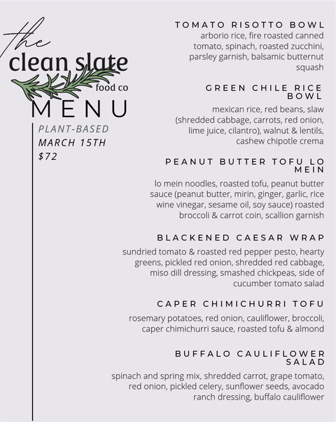 Mar 15th Chef's Choice Menu - Plant Based - Clean Slate Food Co.