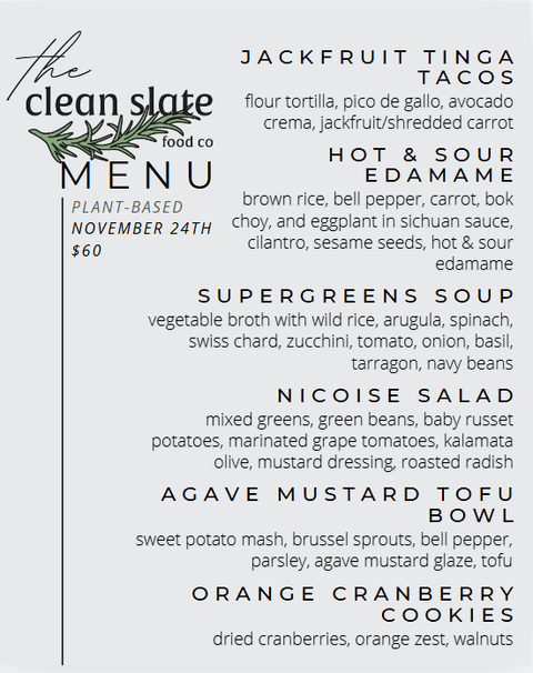 Nov 24th Chef's Choice Menu - Plant Based - Clean Slate Food Co.