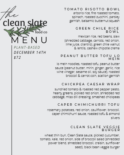 Dec 14th Chef's Choice Menu - Plant Based - Clean Slate Food Co.