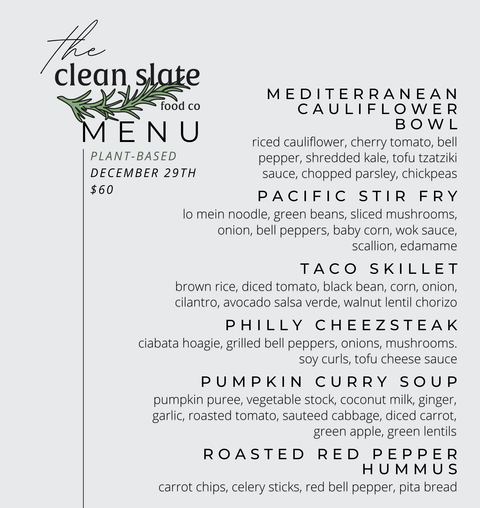 Dec 29th Chef's Choice Menu - Plant Based - Clean Slate Food Co.