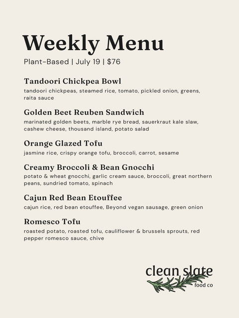 July 19th Chef's Choice Menu - Plant Based - Clean Slate Food Co.