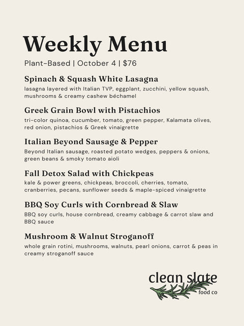 Oct 4th Chef's Choice Menu - Plant Based - Clean Slate Food Co.