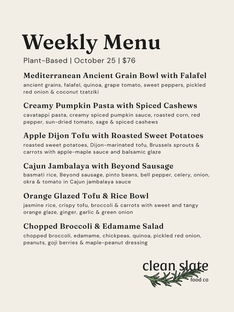 Oct 25th Chef's Choice Menu - Plant Based - Clean Slate Food Co.
