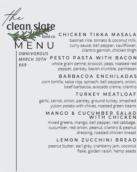 Mar 30th Chef's Choice Menu - Omnivorous - Clean Slate Food Co.