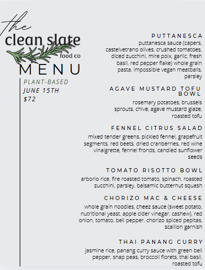 June 15th Chef's Choice Menu - Plant Based - Clean Slate Food Co.